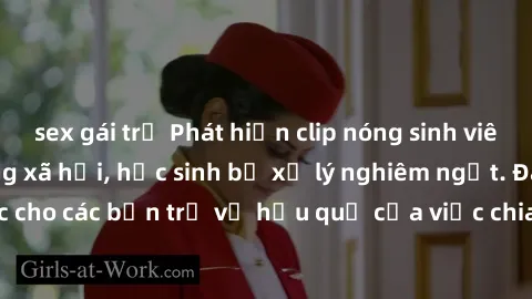 sex gái trẻ Phát hiện clip nóng sinh viên gây sốt trên mạng xã hội, học sinh bị xử lý nghiêm ngặt. Đây là cảnh giác cho các bạn trẻ về hậu quả của việc chia sẻ thông tin trái phép trên internet.