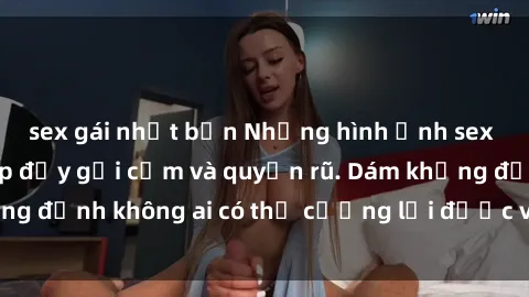 sex gái nhật bản Những hình ảnh sex gái Việt xinh đẹp đầy gợi cảm và quyến rũ. Dám khẳng định không ai có thể cưỡng lại được vẻ đẹp của họ.