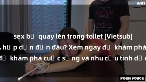 sex bị quay lén trong toilet [Vietsub] Gái mại dâm châu Á hấp dẫn đến đâu? Xem ngay để khám phá cuộc sống và nhu cầu tình dục của họ!
